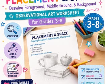 Placement & Space: Foreground, Middle, Background (Grades 3-8)