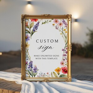 May include: A gold-framed sign with a watercolor floral border and the text "CUSTOM sign MAKE UNLIMITED SIGNS WITH THIS TEMPLATE".