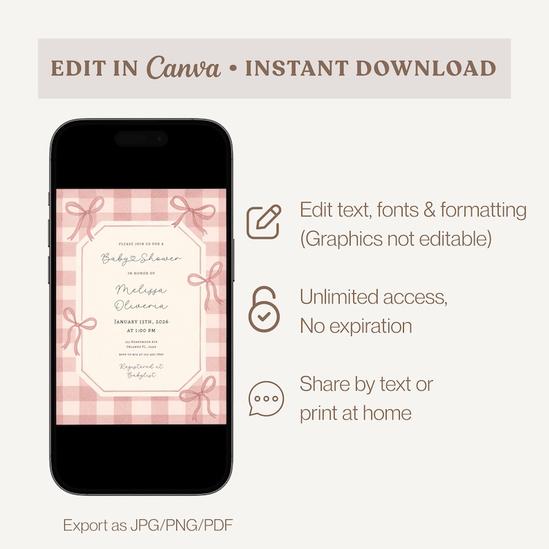 May include: A smartphone displays a baby shower invitation design. The invitation features a pink gingham pattern and bow accents. Text on the screen reads "Baby Shower", the names "Melissa Oliveria", and event details. Additional text includes "Edit in Canva - Instant Download".
