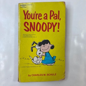 Youre A Pal Snoopy! By Charles M. Schulz Paperback 1971 Fawcett Crest Book