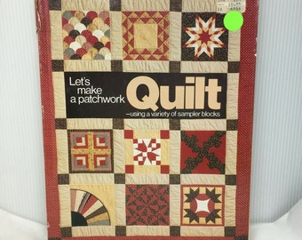 A Farm Journal Craft Book Lets Make A Patchwork Quilt Sampler Blocks