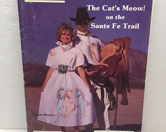 Vtg 1989 The Cat's Meow! Santa Fe Trail Dennis Southwest Fabric Painting Pattern