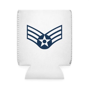 SrA Cooler Sleeve | SSgtE-4 Mafia Party | Rank Insignia | USAF Girlfriend| USAF Koozie