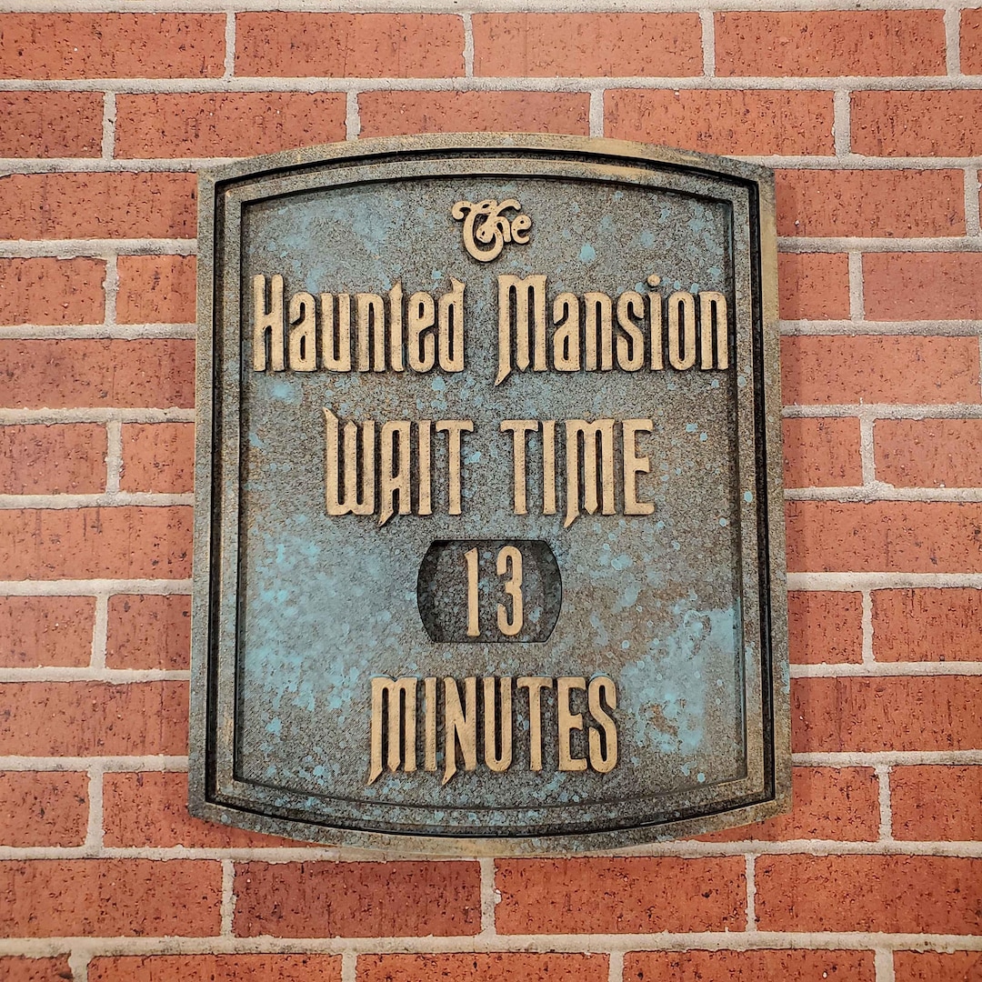 Haunted Mansion Wait Time Sign Plaque ---- 2 Size Available