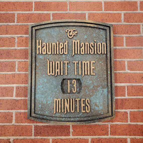 Haunted Mansion Wait Time Sign Plaque ---- 2 Size Available