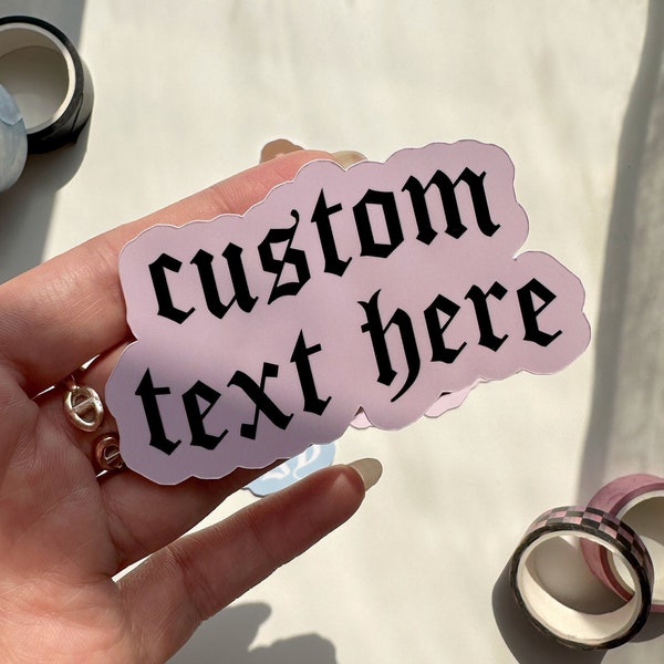 Custom Old English Text Stickers, Custom Phrase Sticker Labels, Custom Gothic Letter Stickers, Personalized Wording Sticker, Quote Stickers