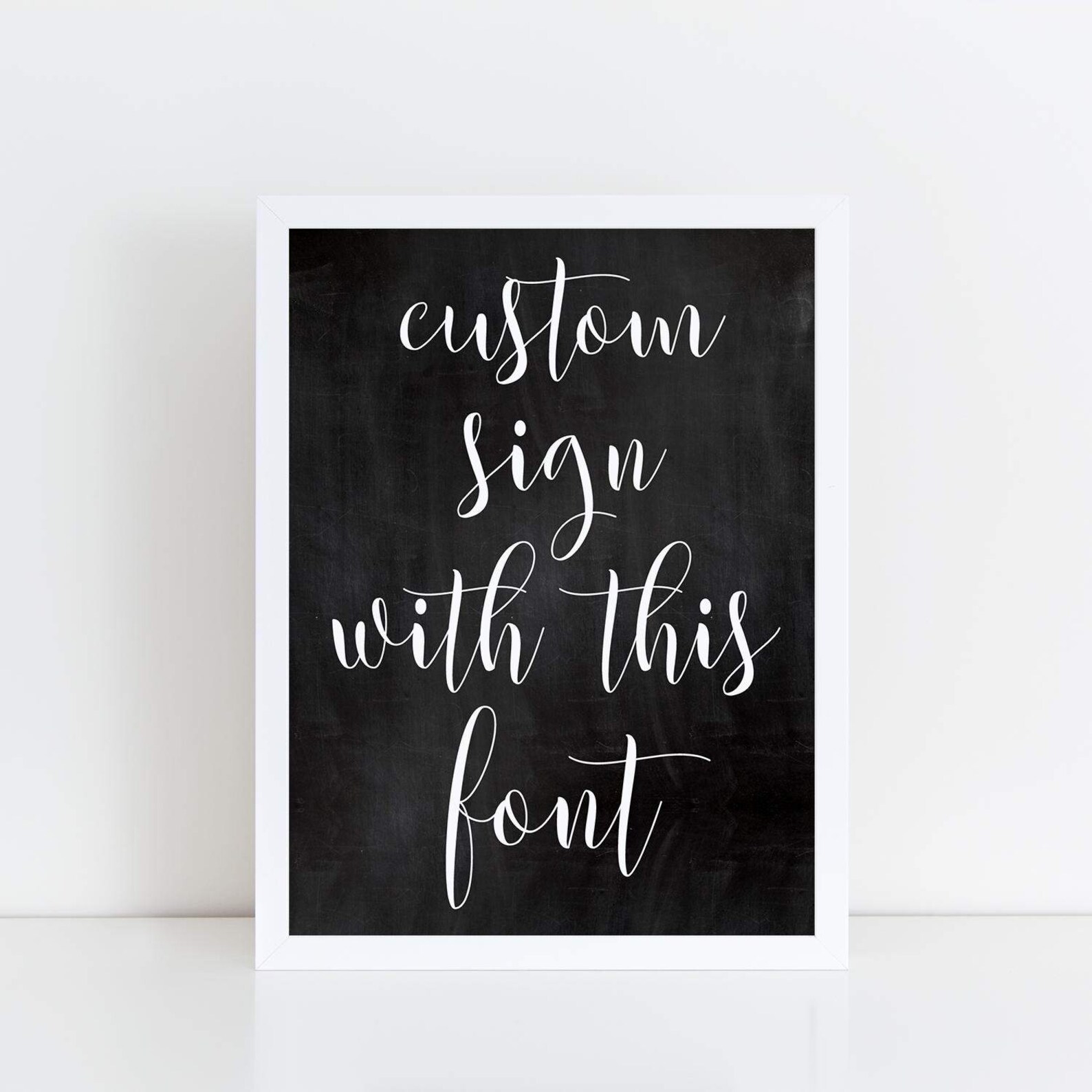 Printable Custom Chalkboard Sign Printable Custom Calligraphy Etsy