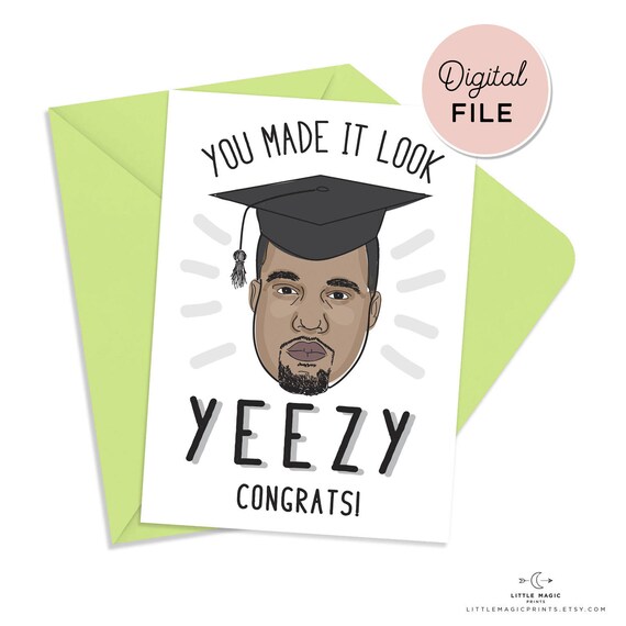 printable kanye west graduation congratulations card instant download yeezy graduation congrats printable card funny hiphop cards fu graduation congratulations