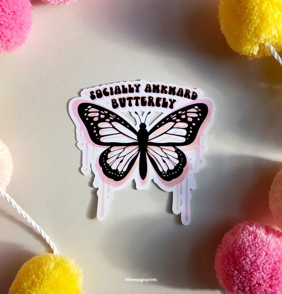 Socially Awkward Butterfly Sticker: Glossy Vinyl Sticker