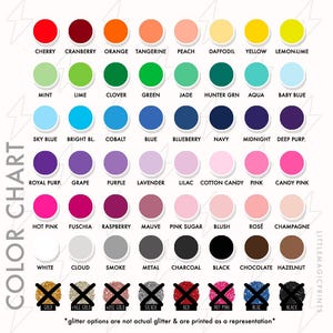 May include: A color chart featuring a variety of hues, including red, orange, yellow, green, blue, purple, pink, and neutral tones. Each color is labeled with its name, such as "Cherry," "Navy," and "Hot Pink." The chart also includes glitter options.