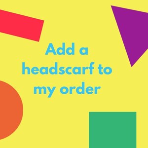 Add a headscarf to my order