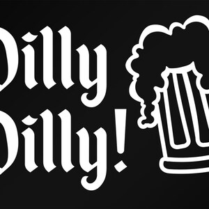 Funny Decal - Dilly Dilly Decal - Dilly Dilly Crown Decal - Beer Decal - Dilly Dilly