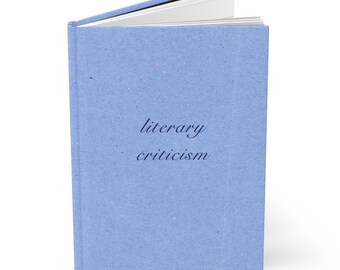 May include: A hardcover book with a light blue, textured cover. The words "literary criticism" are printed in a dark blue, italicized serif font on the front cover. The book is slightly open, revealing white pages at the top edge of the binding.