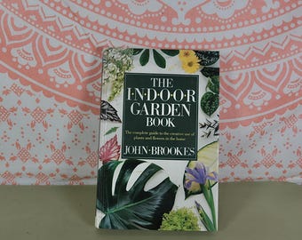 Vintage Book The Indoor Garden Book By John Brookes