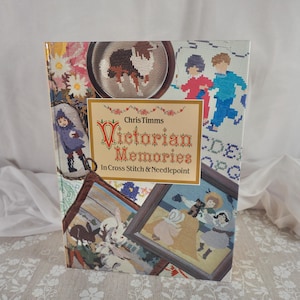 Vintage Cross Stitch & Needlepoint Book: Victorian Memories by Chris Timms
