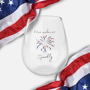 Fireworks - Wine Makes Me Sparkly Stemless Wine Glass, 4th of July, Freedom wine glass, American Wine Glass, USA, Wine Gift, Wine Lover