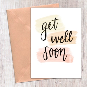 Imprimible Get Well Soon Tarjeta descargable / Get Well Soon Tarjeta de felicitación de acuarela con letras a mano / Tarjeta de descarga instantánea / Tarjeta PDF