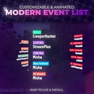Peut inclure: Graphique numérique avec le texte "MODERN EVENT LIST" en rose et blanc. Le graphique comprend des détails d'événements tels que "CreeperHunter", "StreamPlus" et "Misha". Le graphique indique également "CUSTOMIZABLE & ANIMATED" et "EASY TO USE & INSTALL".