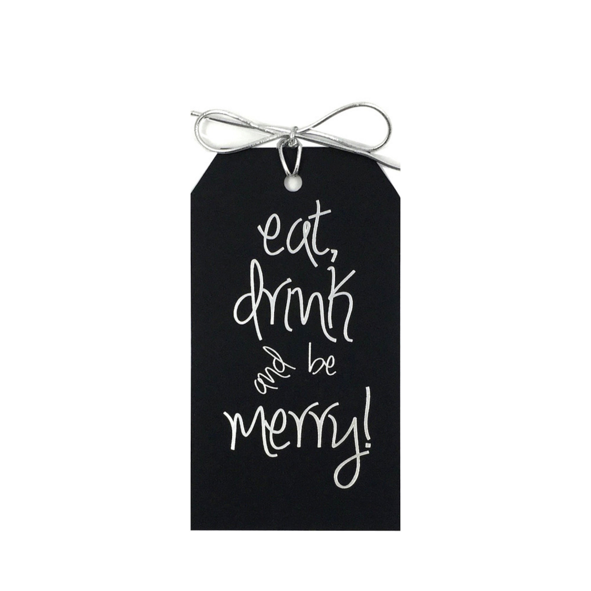Eat Drink And Be Merry Black & White Tags Pack of 10 - WowWordZ