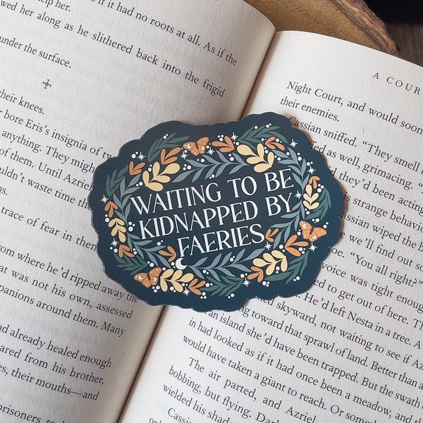 Waiting To Be Kidnapped By Faeries Magnet | Aesthetic Bookish Magnet | Mini Fridge Magnet | Librarian Magnet | 3"x2.36" | Glossy