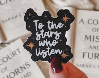 ACOTAR To The Stars Who Listen Waterproof Kindle Sticker for Sarah J Maas Fans and Fantasy Book Lovers