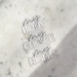 My Body My Choice My Rights Sticker | Feminist Laptop Sticker| Waterproof Women&#39;s Rights Sticker | Pro Choice Pro Women Sticker | 2.11&quot; x 3&quot;