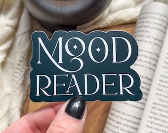 Mood Reader Bookish Waterproof Sticker | Book Sticker | Reading Decal | Bookish Kindle Water Bottle Sticker | Reader Sticker | 3x2