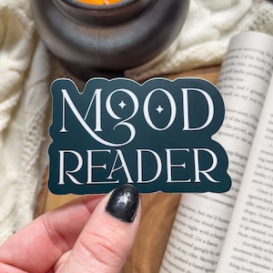 Mood Reader Bookish Waterproof Sticker | Book Sticker | Reading Decal | Bookish Kindle Water Bottle Sticker | Reader Sticker | 3x2