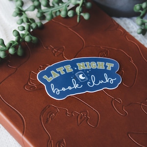 Late Night Book Club Waterproof Sticker | Bookish Laptop and Water Bottle Sticker | Book Lover Gift | 3".1.6"