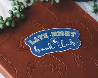 Late Night Book Club Waterproof Sticker | Bookish Laptop and Water Bottle Sticker | Book Lover Gift | 3".1.6"