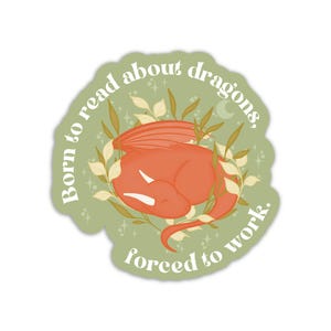 Vinilo impermeable para Kindle "Nacidos para leer sobre dragones obligados a trabajar" para lectores de fantasía / 6,35 x 6,35 cm