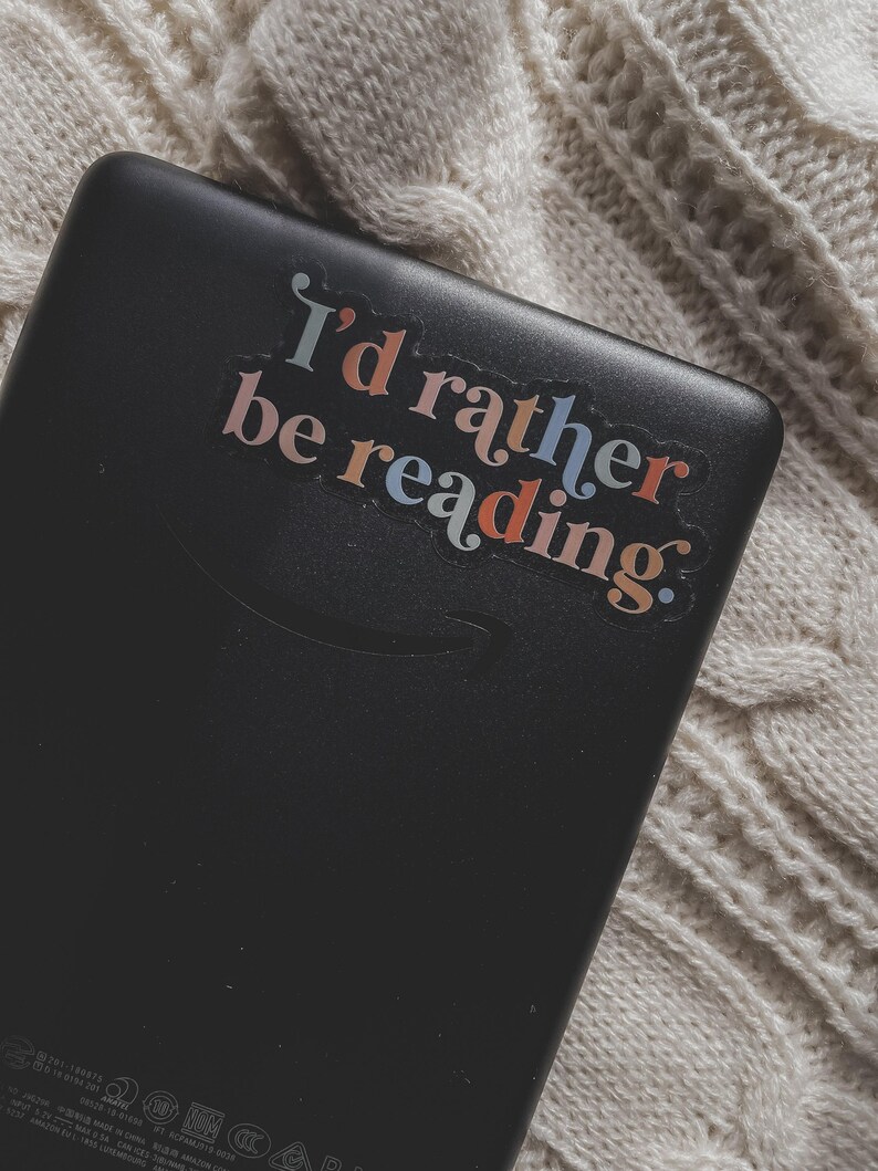 Id Rather Be Reading Waterproof Sticker | Bookish Laptop and Water Bottle Sticker | Book Worm Sticker | Reading Sticker | 3" x 1.36" image 3