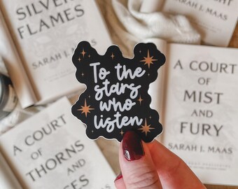 ACOTAR To The Stars Who Listen Waterproof Kindle Sticker for Sarah J Maas Fans and Fantasy Book Lovers