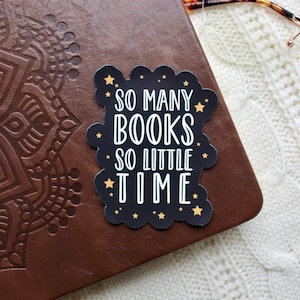 So Many Books So Little Time Magnet | Aesthetic Bookish Dorm Room Decor | Reader Locker Decorations | Mini Fridge Magnet | 3"x 2.41" | Matte