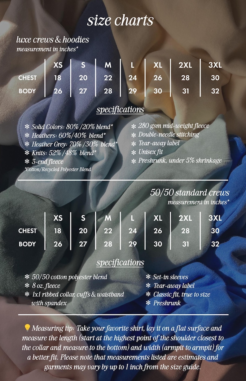 May include: A size chart for apparel featuring two tables for luxe crews and hoodies and 50/50 standard crews with measurements in inches. The text includes specifications for fabric blends, fleece weight, stitching, labels, and a measuring tip for garment sizing.