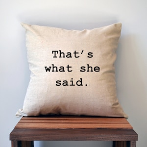 The Office TV Show Pillow Cover, That's What She Said Pillow Cover, 18 x 18 Pillow Cover, Michael Scott Pillow Cover, Fathers Day gift