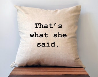 The Office TV Show Pillow Cover, That's What She Said Pillow Cover, 18 x 18 Pillow Cover, Michael Scott Pillow Cover, Fathers Day gift