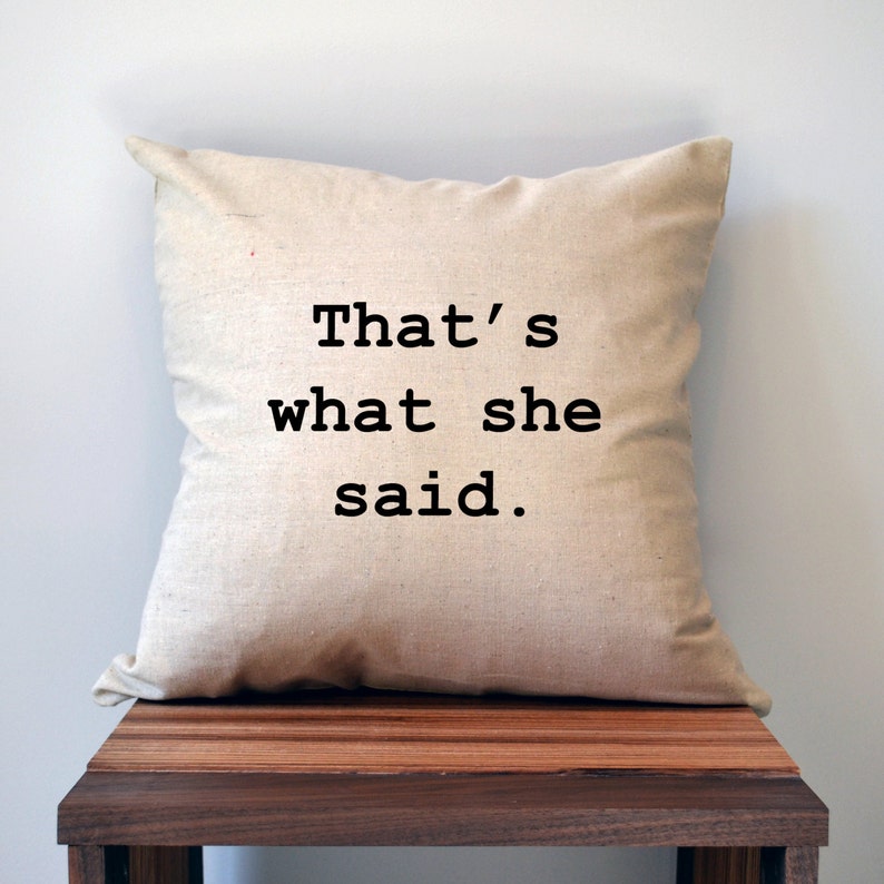 The Office TV Show Pillow Cover, That's What She Said Pillow Cover, 18 x 18 Pillow Cover, Michael Scott Pillow Cover, Fathers Day gift image 1