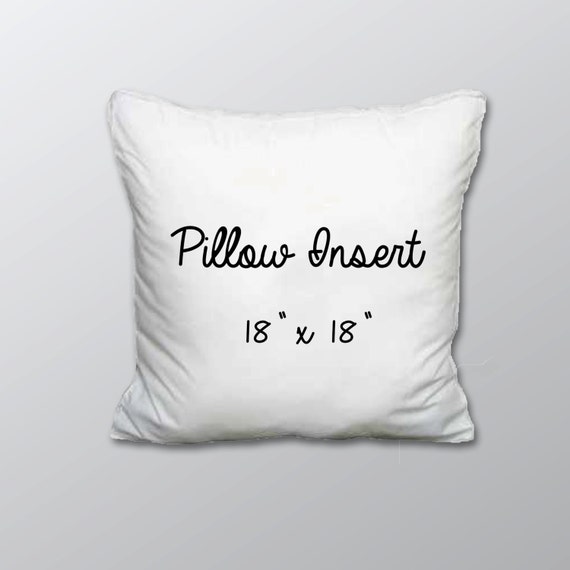 Pillow Insert 18 X 18 