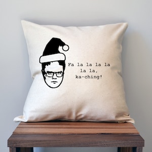 The Office Christmas Pillow Cover, Dwight Christmas, Fa la la la la la la  ka ching, Dwight Schrute Quote, The Office Christmas Decor