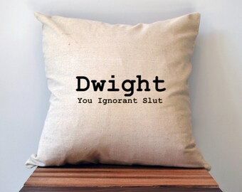 The Office Pillow Cover, Dwight You Ignorant Slut Pillow Cover, 18 x 18 Pillow Cover, The Office Christmas Gift, Cyber Monday Sale