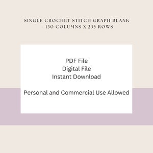 Single Crochet Stitch Graph Blank, 130 Columns x 235 Rows, Digital Download, PDF File