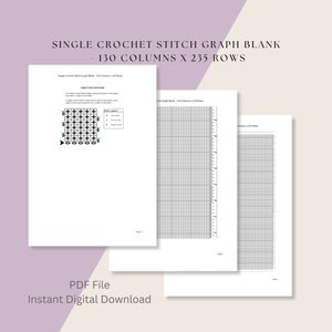 Single Crochet Stitch Graph Blank, 130 Columns x 235 Rows, Digital Download, PDF File