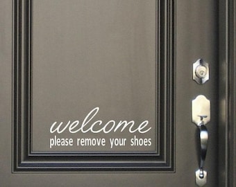 Welcome Please Remove Your Shoes Front Door Decal - Remove Your Shoes - Welcome - Front Door Sign