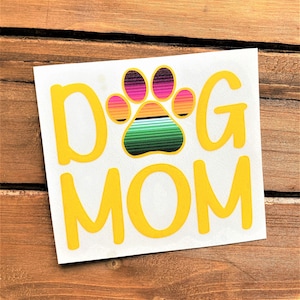 Dog Mom Decal - Paw Print - Mom of Dogs