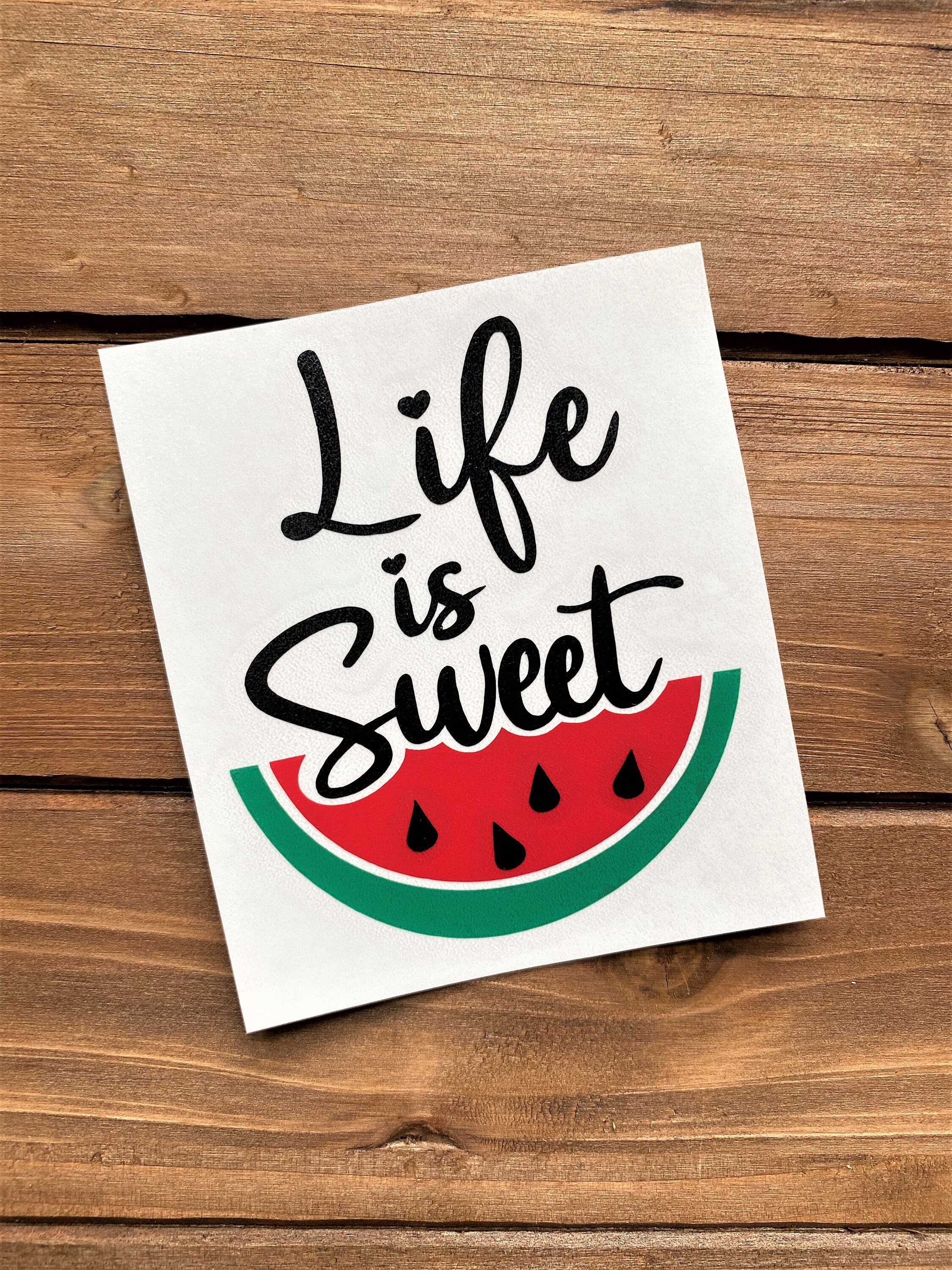 Download Life is Sweet Watermelon Decal Watermelon Life is Sweet | Etsy