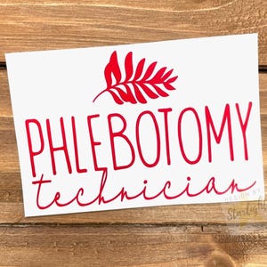Phlebotomy Technician Decal - Medical Decal - Healthcare Decal - Tumbler Decal