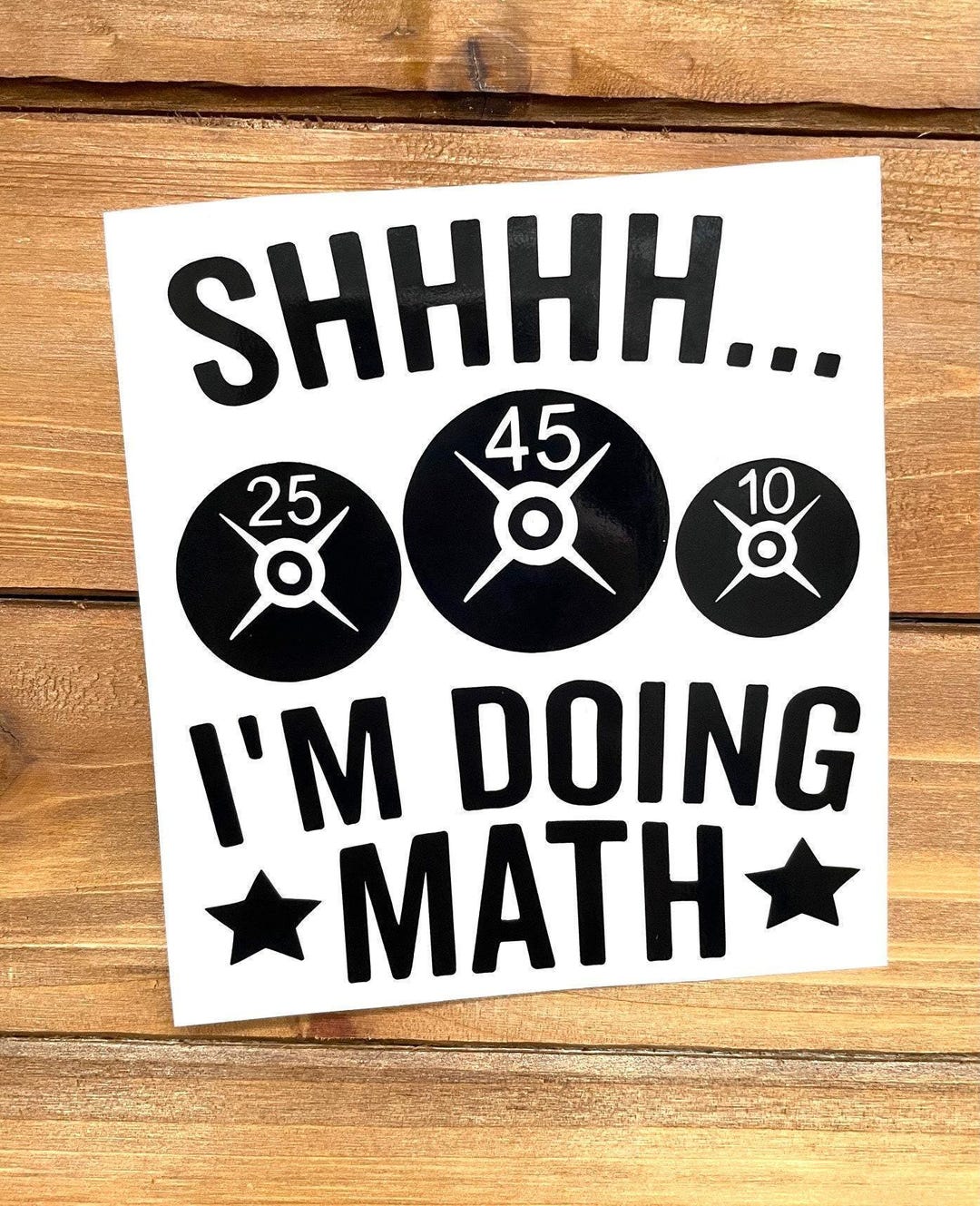 Shhh...i'm Doing Math Decal - Weight Decal - Weight Lifting - Exercise ...