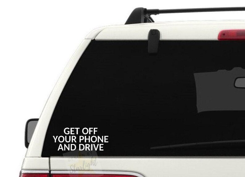 Get off Your Phone and Drive Decal - Car Decal - Bumper Sticker ...