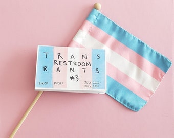 Trans Restroom Rants #3 zine